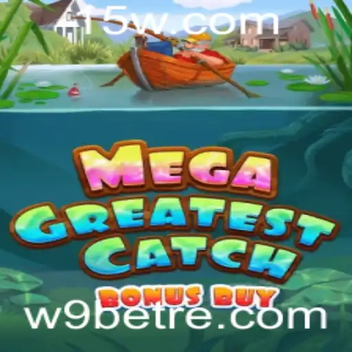 Explorando MegaGreatestCatchBonusBuy: O Novo Fenômeno nas Plataformas de Jogo